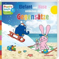 TESSLOFF 378864168 Elefant und Hase entdecken die Gegensätze von Tessloff