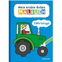 TESSLOFF 378864181 Mein erstes dickes Malbuch. Fahrzeuge von Tessloff