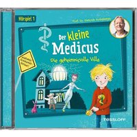 TESSLOFF 378864311 Der kleine Medicus. Hörspiel 1: Die geheimnisvolle Villa von Tessloff