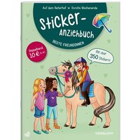 TESSLOFF 378864439 Sticker-Anziehbuch. Beste Freundinnen. Auf dem Reiterhof / Durchs Wochenende von Tessloff