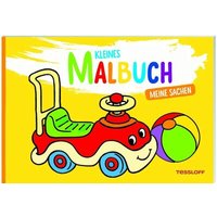 TESSLOFF 378864443 Kleines Malbuch. Meine Sachen von Tessloff