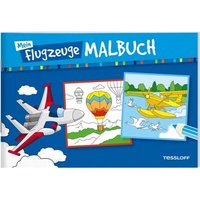 TESSLOFF 378864447 Mein Flugzeuge-Malbuch von Tessloff