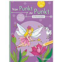 TESSLOFF 378864511 Von Punkt zu Punkt Elfenzauber von Tessloff