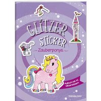 TESSLOFF 378864532 Glitzer-Sticker Malbuch Zauberponys von Tessloff