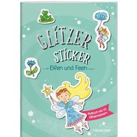 TESSLOFF 378864652 Glitzer Sticker Malbuch. Elfen und Feen von Tessloff