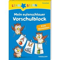 TESSLOFF 378867522 LERNSTERN. Mein eulenschlauer Vorschulblock. Erste Buchstaben von Tessloff