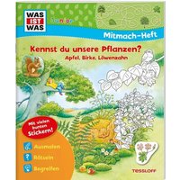 TESSLOFF 378867585 WAS IST WAS Junior Mitmach-Heft Kennst du unsere Pflanzen? von Tessloff