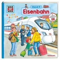 TESSLOFF 978-3-7886-1931-2 WAS IST WAS Kindergarten Band 09: Eisenbahn von Tessloff