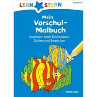 TESSLOFF 978-3-7886-2671-6 LERNSTERN. Mein Vorschul-Malbuch von Tessloff