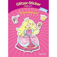 TESSLOFF 978-3-7886-3750-7 Glitzer-Sticker Malbuch. Prinzessinnen von Tessloff