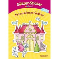 TESSLOFF 978-3-7886-3868-9 Glitzer-Sticker-Malbuch. Prinzessinnen-Schloss von Tessloff