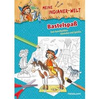 TESSLOFF 978-3-7886-3881-8 Meine Indianer-Welt. Bastelbuch. TESSLOFF 978-3-7886-3881-8 Meine Indianer-Welt. Bastelbuch. von Tessloff