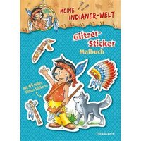 TESSLOFF 978-3-7886-3883-2 Meine Indianer-Welt. Glitzer-Sticker-Malbuch von Tessloff
