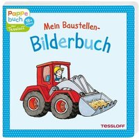 TESSLOFF 978-3-7886-3960-0 Mein Baustellen-Bilderbuch von Tessloff