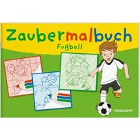 TESSLOFF 978-3-7886-3970-9 Zaubermalbuch. Fußball von Tessloff