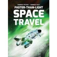 Faster-Than-Light Space Travel von The Secret Book Company