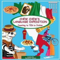 Chew Chew's Language Expedition: Counting to TEN in Italian von Suzi K Edwards