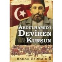 Abdülhamidi Deviren Kursun von Timas Yayinlari