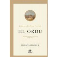 Balkanlarin Sekillenme Sürecinde III. Ordu von Timas Yayinlari