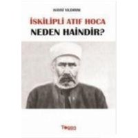 Iskilipli Atif Hoca Neden Haindir von Togan Yayincilik