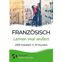 Französisch lernen mal anders - 2000 Vokabeln in 20 Stunden von Tolino media