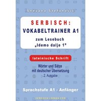 Serbisch: Vokabeltrainer A1 zum Buch 'Idemo dalje 1' - lateinische Schrift von Tolino media