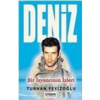 Deniz - Bir Isyancinin Izleri von Totem Yayinlari