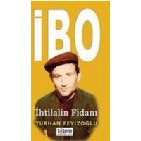 Ibo - Ihtilalin Fidani von Totem Yayinlari