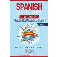 Spanish Short Stories for Beginners von Touri Language Learning