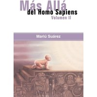 Mas Alla del Homo Sapiens - Vol II (Beyond the Homo Sapiens - Vol II) von Trafford Publishing