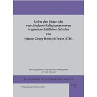 Ueber den Unterricht verschiedener Religionsgenossen in gemeinschaftlichen Schulen von Traugott Bautz