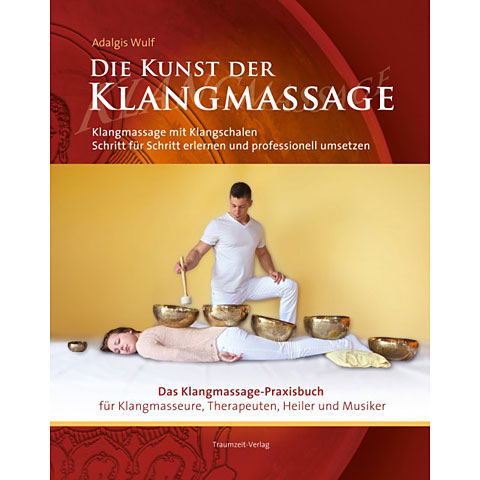 Traumzeit Die Kunst der Klangmassage Lehrbuch von Traumzeit