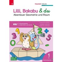 Lilli, Bakabu & du - Abenteuer Raum und Geometrie 1 von Trauner