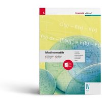 Mathematik IV HTL + digitales Zusatzpaket - Erklärungen von Trauner