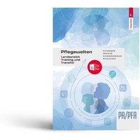 Pflegewelten - Lernbereich Training und Transfer (LTT) Arbeitsbuch für die Pflege(fach)assistenz von Trauner