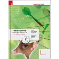 Praxisblicke - Betriebswirtschaft II Wfo Südtirol inkl. digitalem Begleitpaket von Trauner