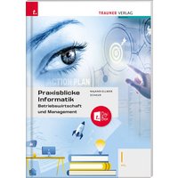 Praxisblicke Informatik – Betriebswirtschaft und Management I HTL + TRAUNER-DigiBox von Trauner