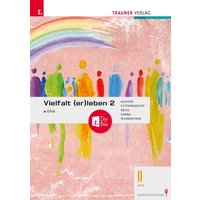 Vielfalt (er)leben 2 - Ethik II BHS + TRAUNER-DigiBox von Trauner