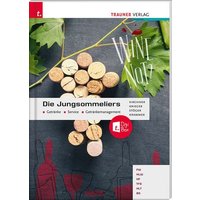 Die Jungsommeliers Getränke - Service - Getränkemanagement + TRAUNER-DigiBox von Trauner