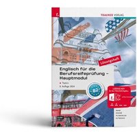 Englisch für die Berufsreifeprüfung - Hauptmodul Topics Lösungsheft von Trauner