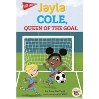 Jayla Cole, Queen of the Goal von Rourke Educational Media