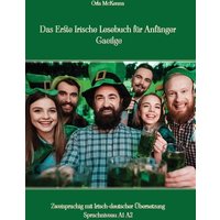 Das Erste Irische Lesebuch für Anfänger Gaeilge von Tredition