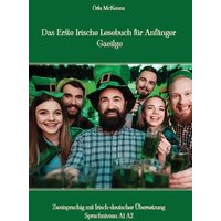 Das Erste Irische Lesebuch für Anfänger Gaeilge von Tredition