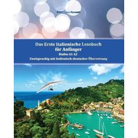 Das Erste Italienische Lesebuch für Anfänger Band 1 von Tredition