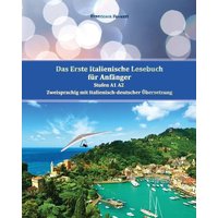 Das Erste Italienische Lesebuch für Anfänger Band 1 von Tredition