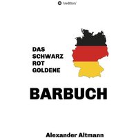 Das schwarzrotgoldene Barbuch von Tredition