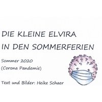 Die Kleine Elvira in den Sommerferien von Tredition