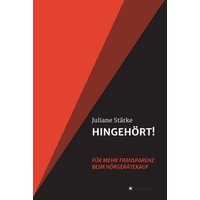 HINGEHÖRT! Für mehr Transparenz beim Hörgerätekauf von Tredition