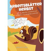 KitaFix-Kreativ: Arbeitsblätter Herbst (50 Ideen für Vorschule und Portfolio in Kindergarten und Kita) von Tredition