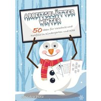 KitaFix-Kreativ: Arbeitsblätter Winter (50 Ideen für Vorschule und Portfolio in Kindergarten und Kita) von Tredition